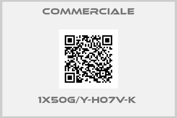 Commerciale-1X50G/Y-H07V-K 