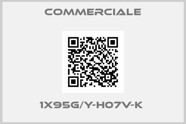 Commerciale-1X95G/Y-H07V-K 