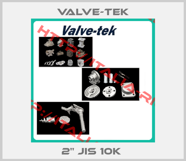 Valve-tek-2" JIS 10K 