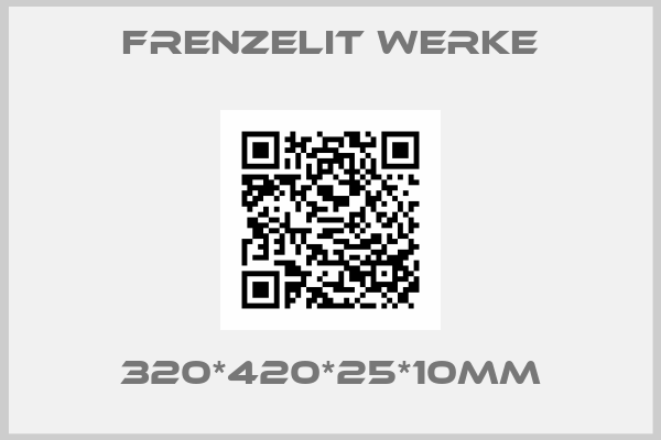 Frenzelit Werke-320*420*25*10MM