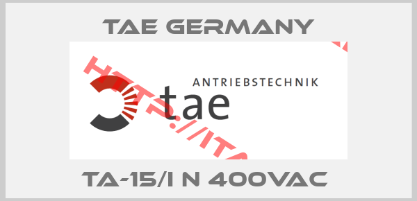 TAE Germany-TA-15/I N 400VAC 