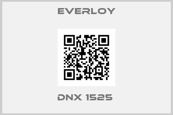 Everloy-DNX 1525 