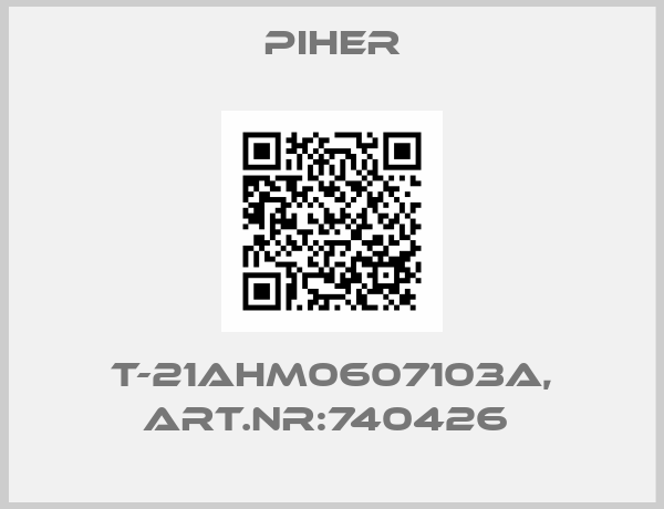 Piher-T-21AHM0607103A, aRT.nR:740426 