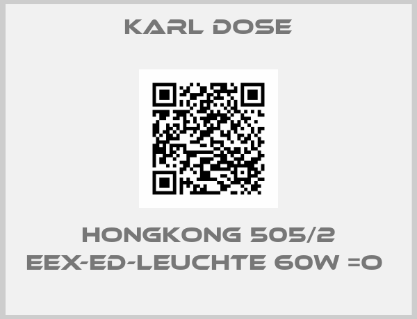 Karl Dose-HONGKONG 505/2 EEX-ed-Leuchte 60W =O 