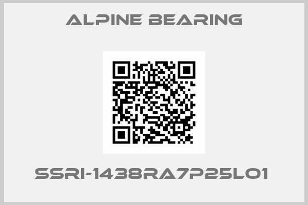 Alpine bearing- SSRI-1438RA7P25LO1 