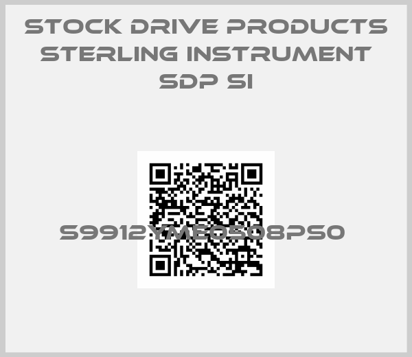Stock Drive Products Sterling instrument Sdp Si-S9912YME0508PS0 