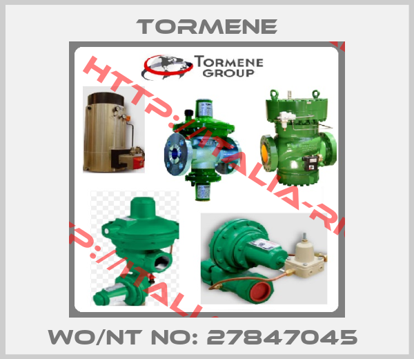 TORMENE-WO/NT No: 27847045 