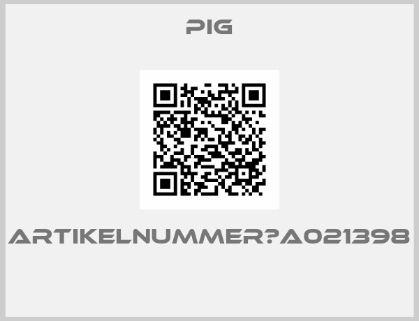 PIG-Artikelnummer A021398 