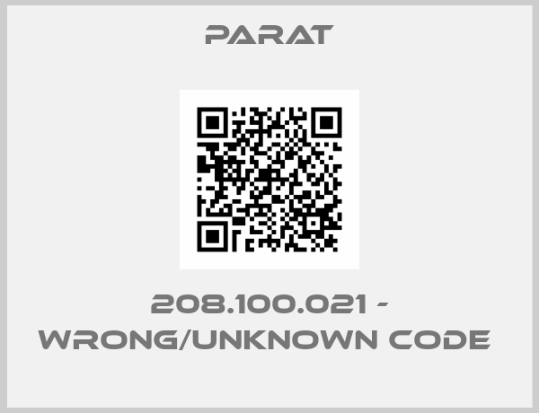 Parat-208.100.021 - WRONG/UNKNOWN CODE 