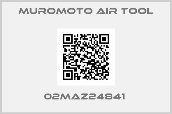 MUROMOTO AIR TOOL-02MAZ24841 