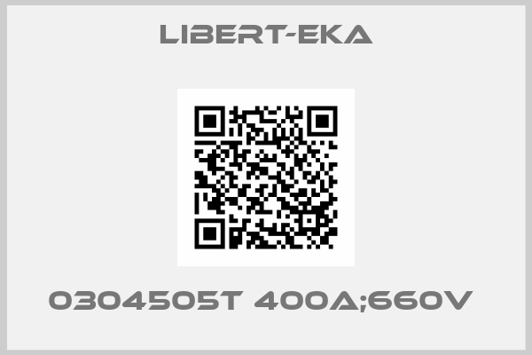 Libert-Eka-0304505T 400A;660V 