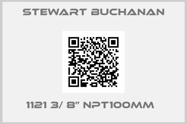 Stewart Buchanan-1121 3/ 8” NPT100mm  