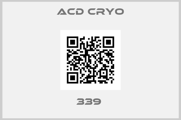 Acd Cryo-339 