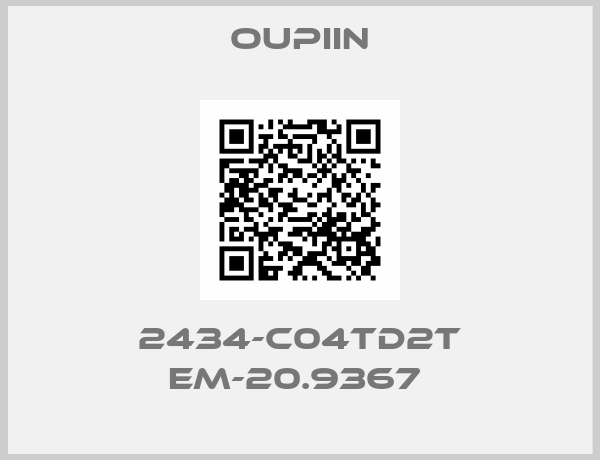 Oupiin-2434-C04TD2T EM-20.9367 