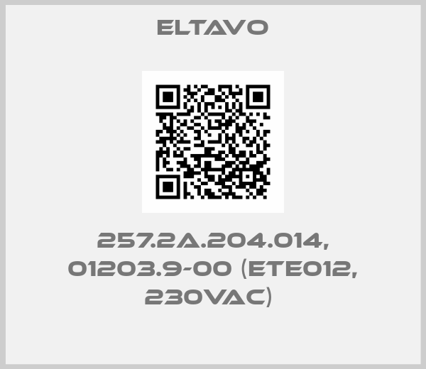 Eltavo-257.2A.204.014, 01203.9-00 (ETE012, 230VAC) 