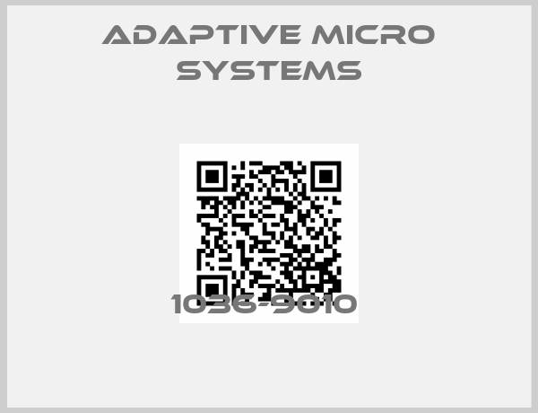 Adaptive Micro Systems-1036-9010 
