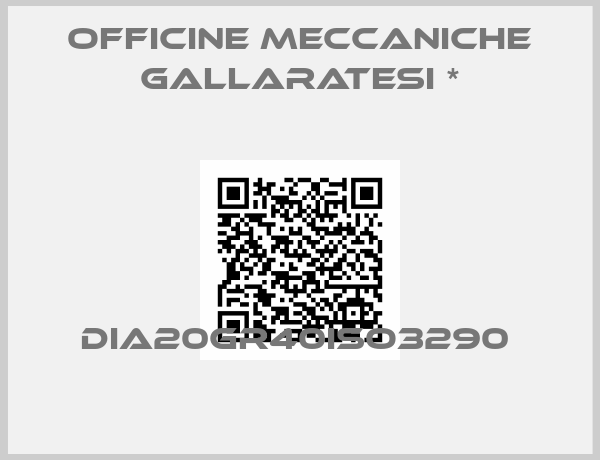 Officine Meccaniche Gallaratesi *-DIA20GR40ISO3290 