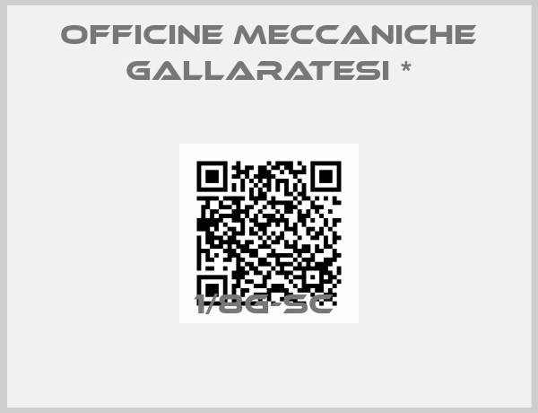 Officine Meccaniche Gallaratesi *-1/8G-SC 
