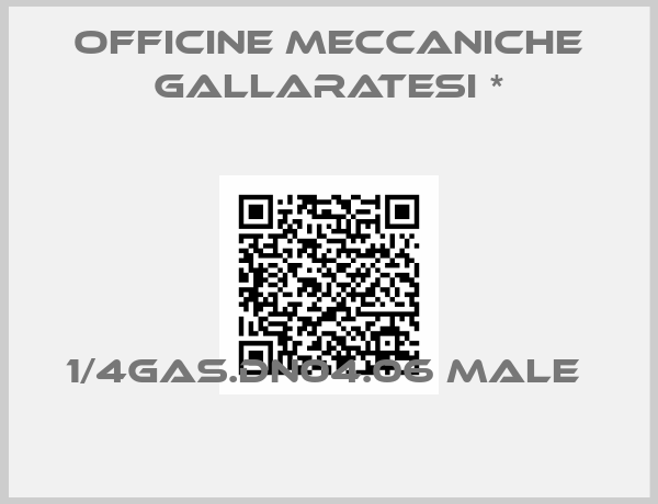 Officine Meccaniche Gallaratesi *-1/4GAS.DN04.06 male 