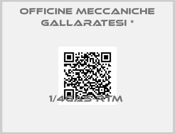 Officine Meccaniche Gallaratesi *-1/4GAS-RTM 
